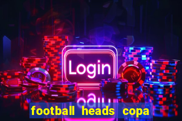 football heads copa libertadores 2015